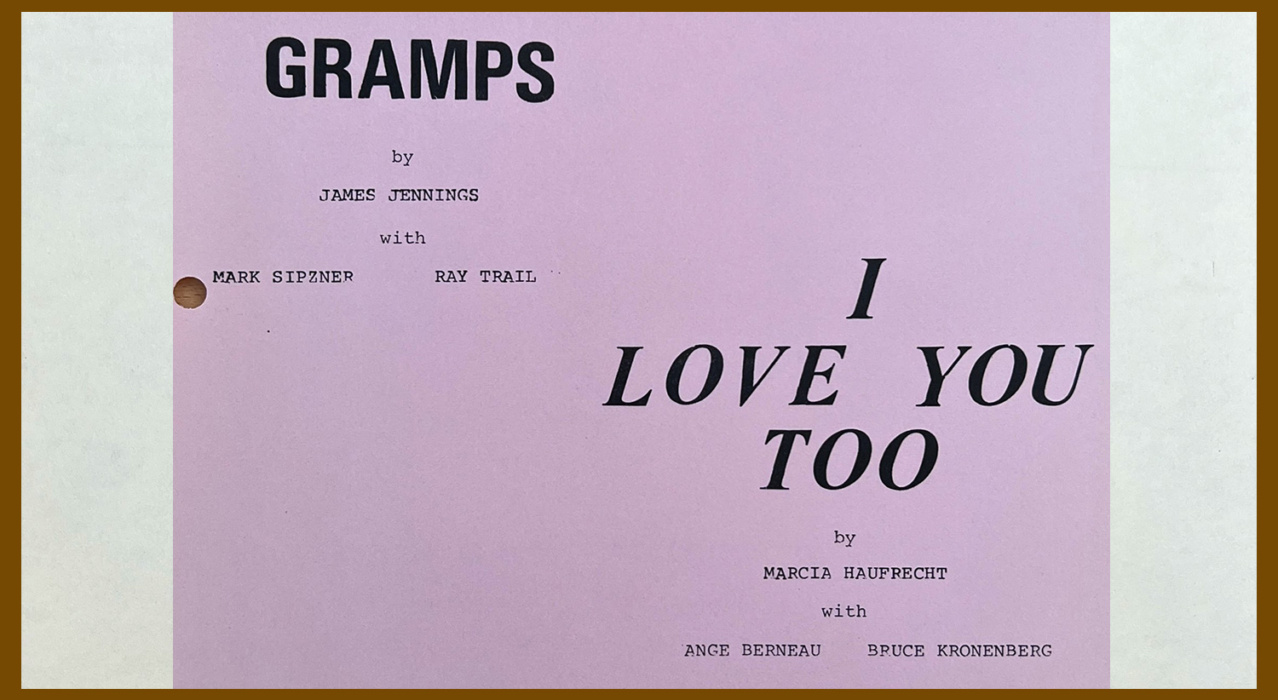 2 one-act plays Gramps and I Love You Too