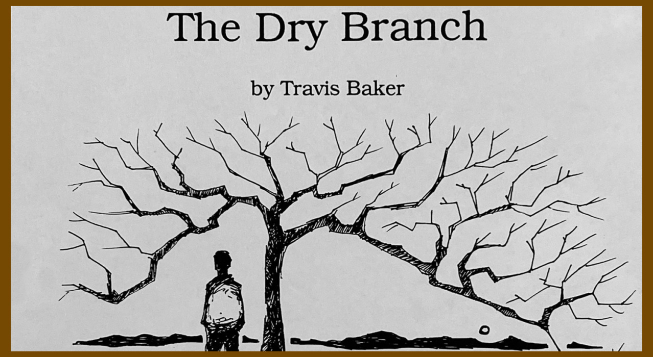 The Dry Branch