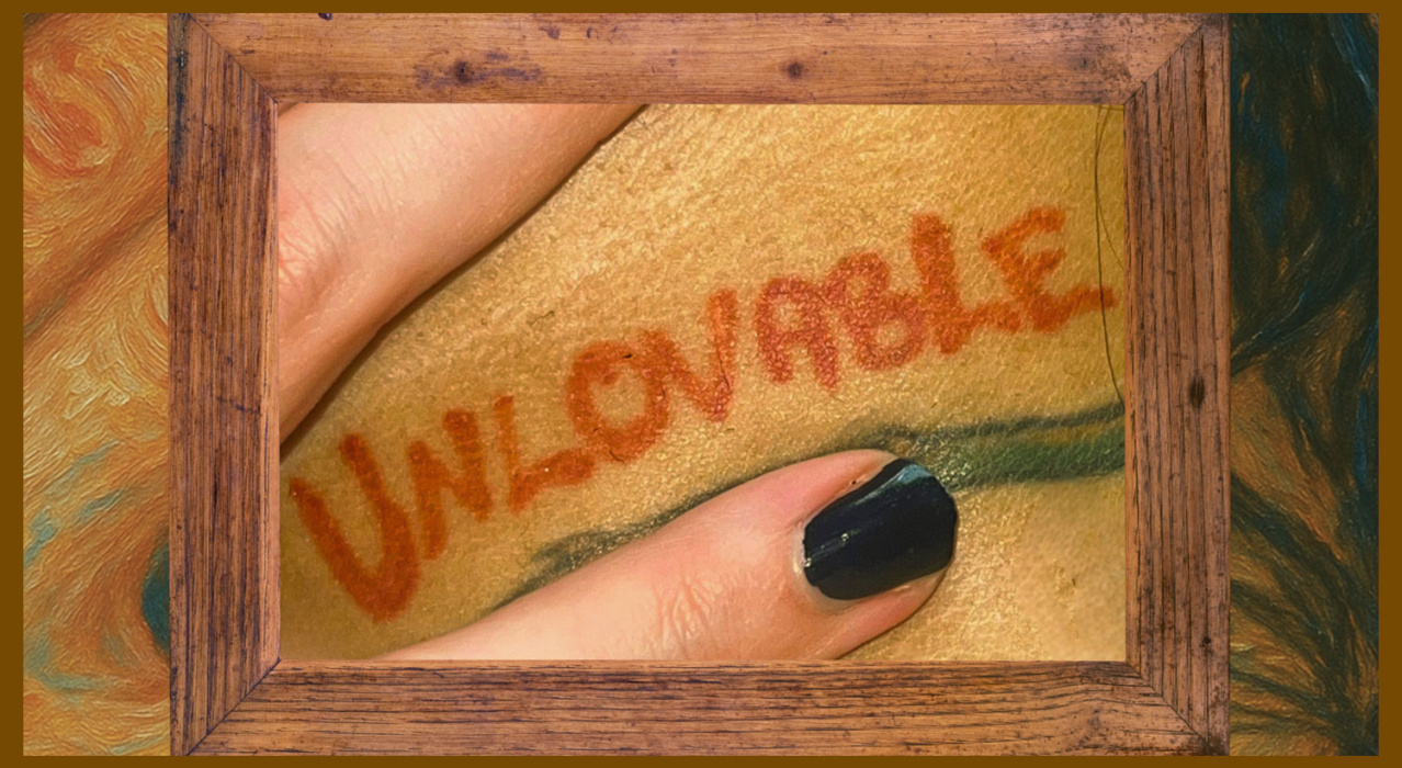 Unlovable